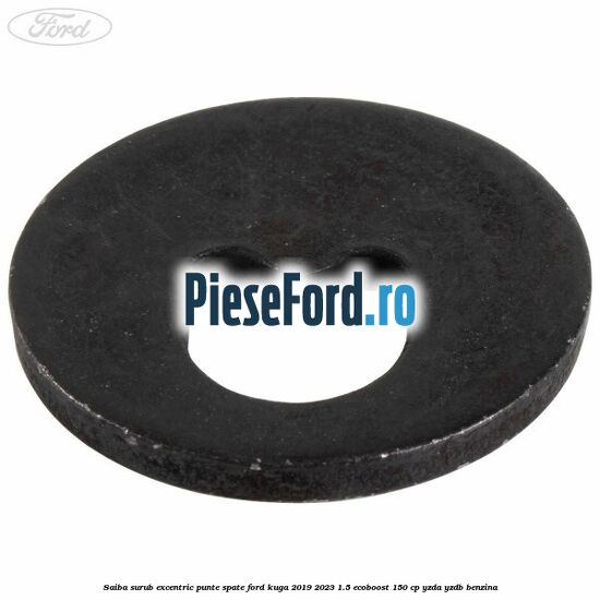 Saiba surub excentric punte spate Ford Kuga 2019-2023 1.5 EcoBoost 150 cp
