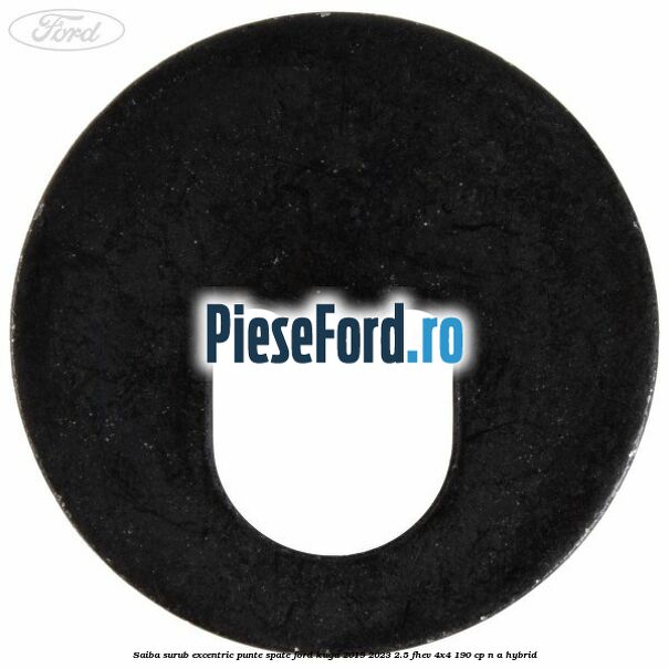 Saiba surub excentric punte spate Ford Kuga 2019-2023 2.5 FHEV 4x4 190 cp n/a hybrid
