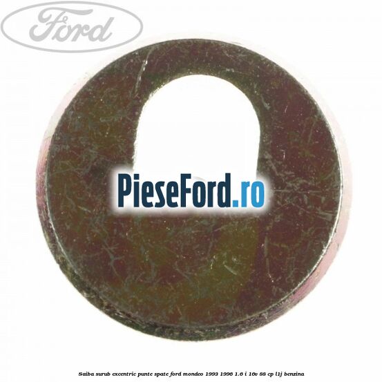 Saiba surub excentric punte spate Ford Mondeo 1993-1996 1.6 i 16V 88 cp L1J benzina