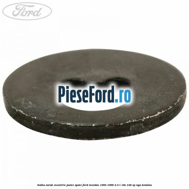 Saiba surub excentric punte spate Ford Mondeo 1993-1996 2.0 i 16V 136 cp NGA benzina
