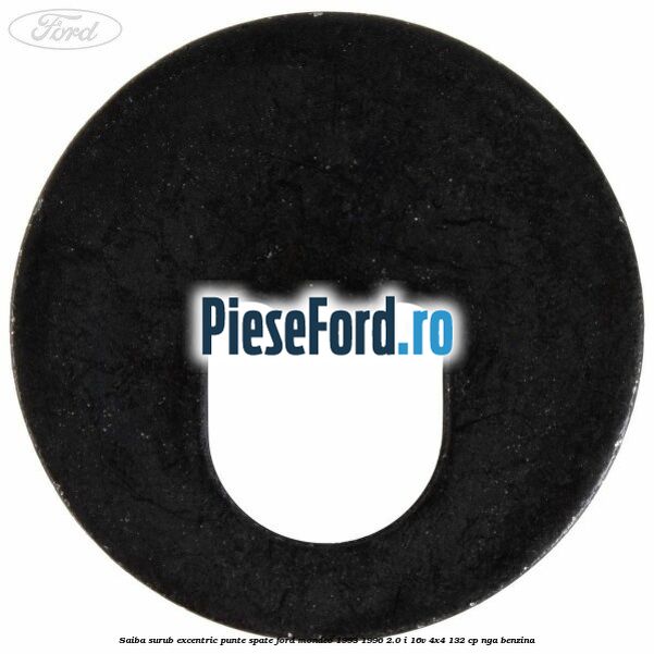 Saiba surub excentric punte spate Ford Mondeo 1993-1996 2.0 i 16V 4x4 132 cp NGA benzina