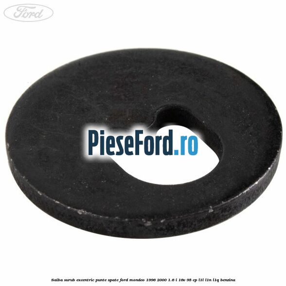 Saiba surub excentric punte spate Ford Mondeo 1996-2000 1.6 i 16V 95 cp L1L, L1N, L1Q benzina