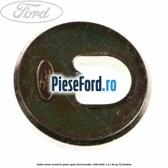 Saiba surub excentric punte spate Ford Mondeo 1996-2000 1.6 i 90 cp L1J benzina