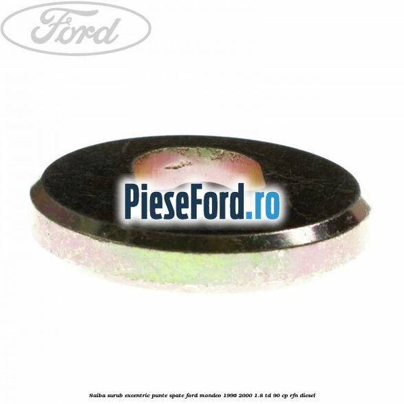Saiba surub excentric punte spate Ford Mondeo 1996-2000 1.8 TD 90 cp RFN diesel