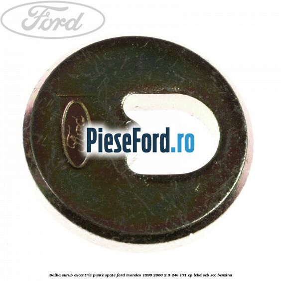 Saiba surub excentric punte spate Ford Mondeo 1996-2000 2.5 24V 171 cp LCBD, SEB, SEC benzina
