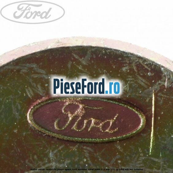 Saiba surub excentric punte spate Ford Mondeo 1996-2000 2.5 24V 171 cp LCBD, SEB, SEC benzina