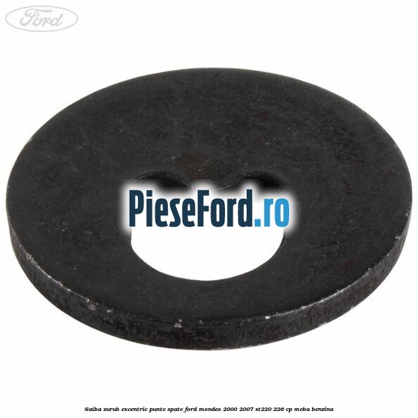 Saiba surub excentric punte spate Ford Mondeo 2000-2007 ST220 226 cp