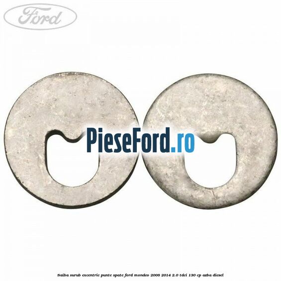Saiba surub excentric punte spate Ford Mondeo 2008-2014 2.0 TDCi 130 cp AZBA diesel