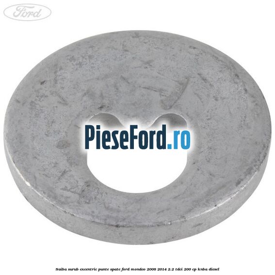 Saiba surub excentric punte spate Ford Mondeo 2008-2014 2.2 TDCi 200 cp KNBA diesel