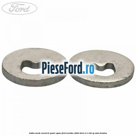 Saiba surub excentric punte spate Ford Mondeo 2008-2014 2.3 160 cp Saiba surub excentric punte spate Ford Mondeo 2008-2014 2.3 160 cp SEBA benzina