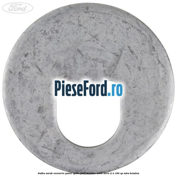Saiba surub excentric punte spate Ford Mondeo 2008-2014 2.3 160 cp Saiba surub excentric punte spate Ford Mondeo 2008-2014 2.3 160 cp SEBA benzina