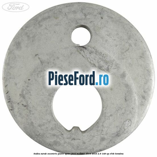 Saiba surub excentric punte spate Ford Mondeo 2014-2018 2.5 149 cp S7CB benzina