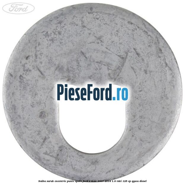 Saiba surub excentric punte spate Ford S-Max 2007-2014 1.8 TDCi 125 cp QYWA diesel