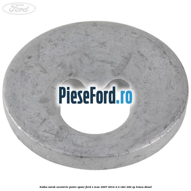 Saiba surub excentric punte spate Ford S-Max 2007-2014 2.2 TDCi 200 cp