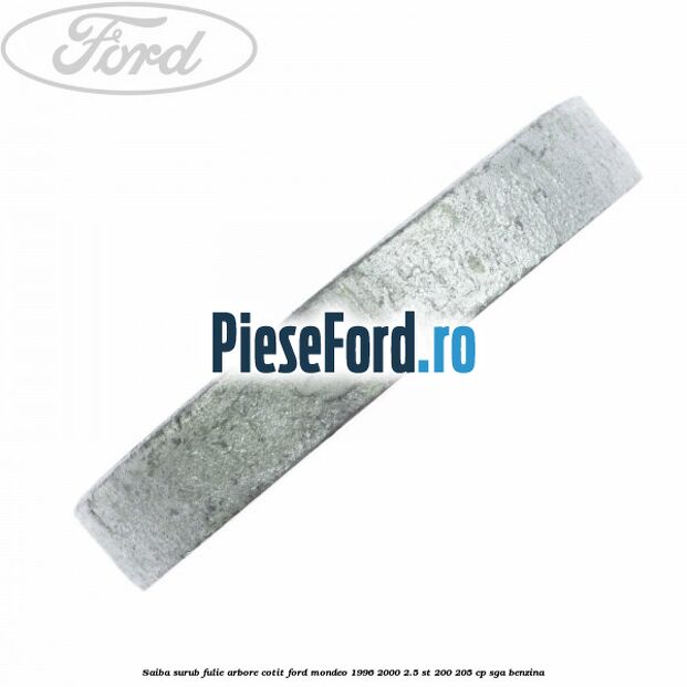 Saiba surub fulie arbore cotit Ford Mondeo 1996-2000 2.5 ST 200 205 cp SGA benzina