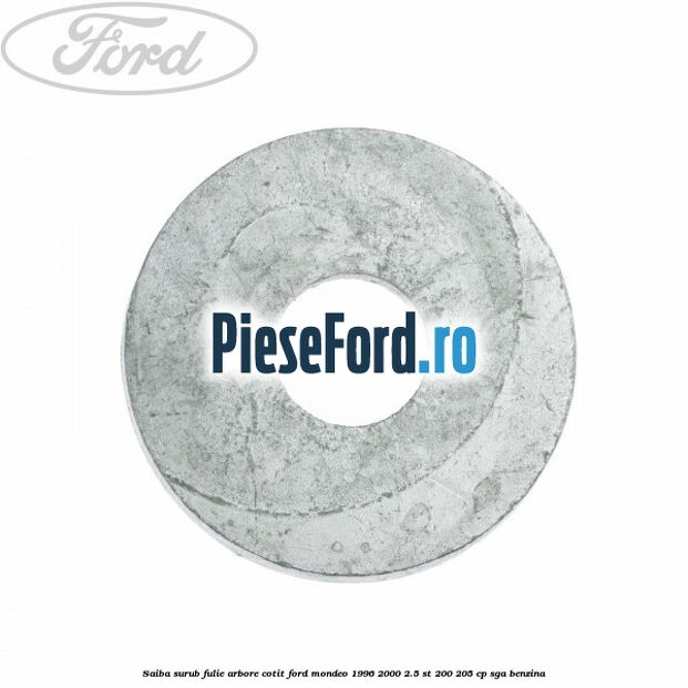 Saiba surub fulie arbore cotit Ford Mondeo 1996-2000 2.5 ST 200 205 cp SGA benzina