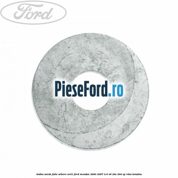 Saiba surub fulie arbore cotit Ford Mondeo 2000-2007 3.0 V6 24V 204 cp REBA benzina