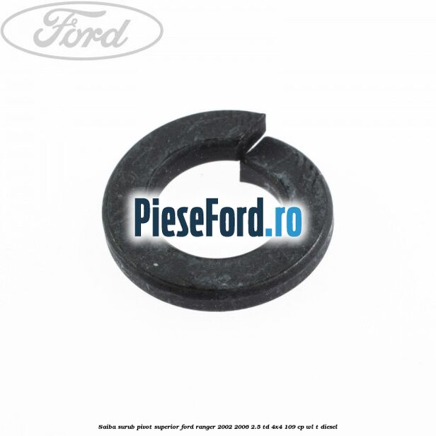 Saiba surub pivot superior Ford Ranger 2002-2006 2.5 TD 4x4 109 cp WL-T diesel