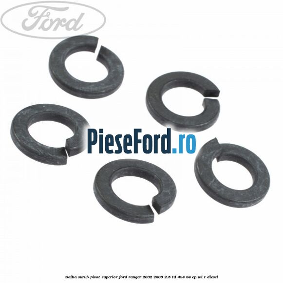Saiba surub pivot superior Ford Ranger 2002-2006 2.5 TD 4x4 84 cp Saiba surub pivot superior Ford Ranger 2002-2006 2.5 TD 4x4 84 cp WL-T diesel
