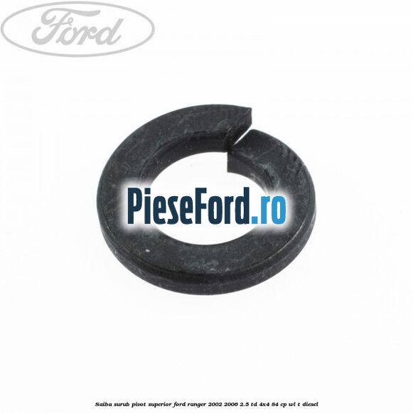 Saiba surub pivot superior Ford Ranger 2002-2006 2.5 TD 4x4 84 cp WL-T diesel