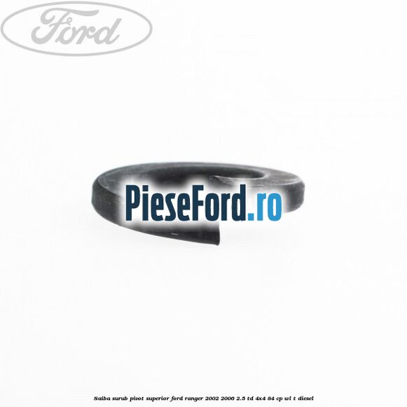 Saiba surub pivot superior Ford Ranger 2002-2006 2.5 TD 4x4 84 cp Saiba surub pivot superior Ford Ranger 2002-2006 2.5 TD 4x4 84 cp WL-T diesel