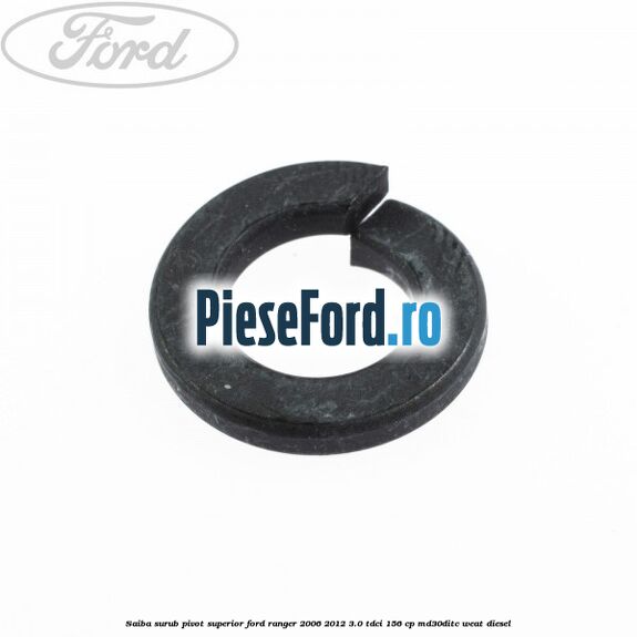 Saiba surub pivot superior Ford Ranger 2006-2012 3.0 TDCi 156 cp MD30DITC, WEAT diesel