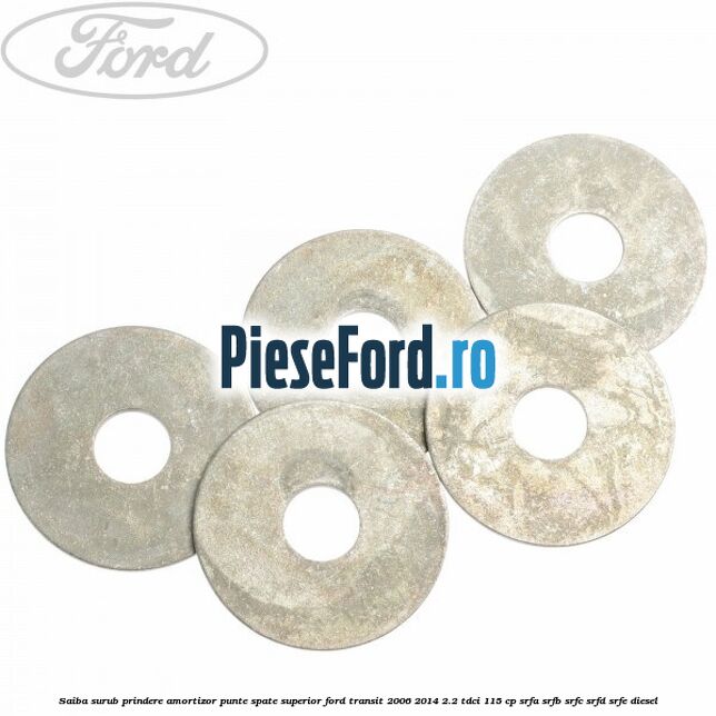 Saiba surub prindere amortizor punte spate superior Ford Transit 2006-2014 2.2 TDCi 115 cp SRFA, SRFB, SRFC, SRFD, SRFE diesel