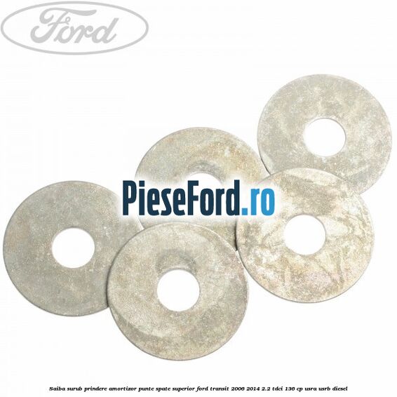 Saiba surub prindere amortizor punte spate superior Ford Transit 2006-2014 2.2 TDCi 136 cp Saiba surub prindere amortizor punte spate superior Ford Transit 2006-2014 2.2 TDCi 136 cp USRA, USRB diesel