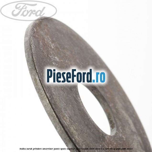 Saiba surub prindere amortizor punte spate superior Ford Transit 2006-2014 2.2 TDCi 85 cp P8FA, P8FB diesel