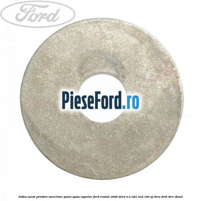 Saiba surub prindere amortizor punte spate superior Ford Transit 2006-2014 2.2 TDCi RWD 100 cp DRRA, DRRB, DRRC diesel