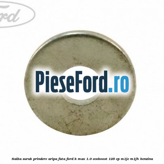 Saiba surub prindere aripa fata Ford B-Max 1.0 EcoBoost 125 cp M1JE, M1JH benzina