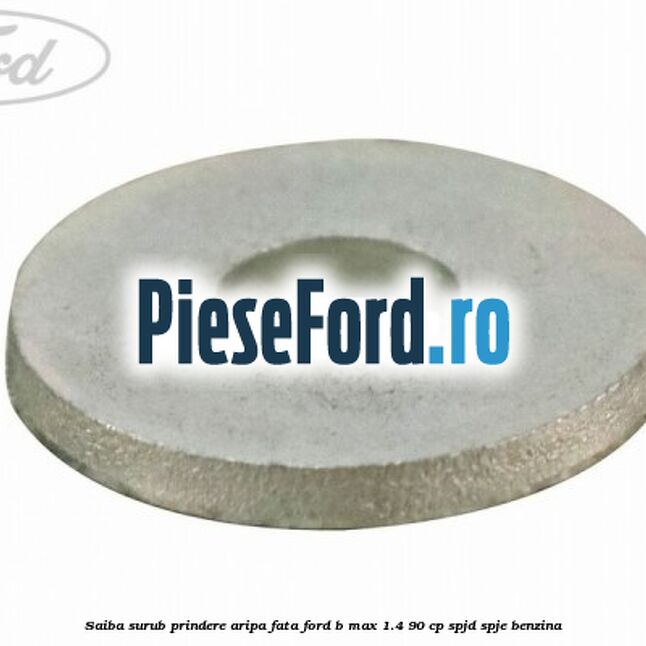 Saiba surub prindere aripa fata Ford B-Max 1.4 90 cp SPJD, SPJE benzina