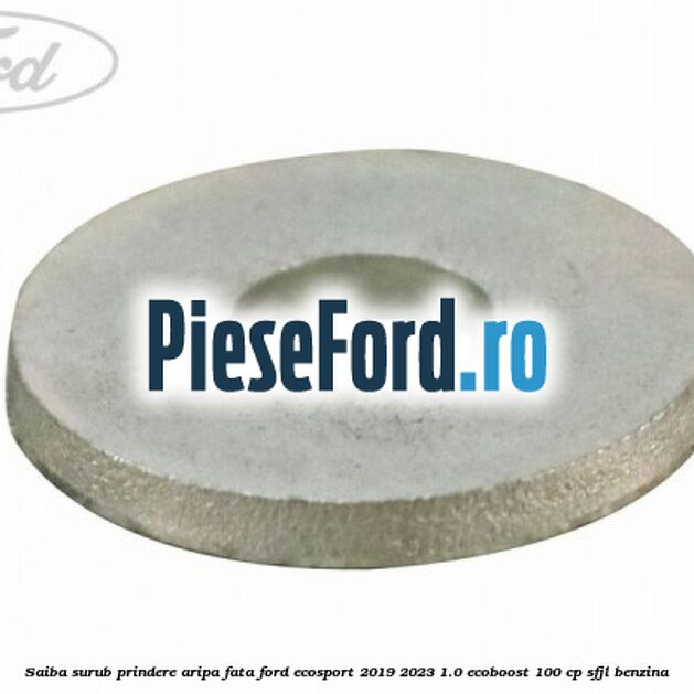 Saiba surub prindere aripa fata Ford EcoSport 2019-2023 1.0 EcoBoost 100 cp SFJL benzina
