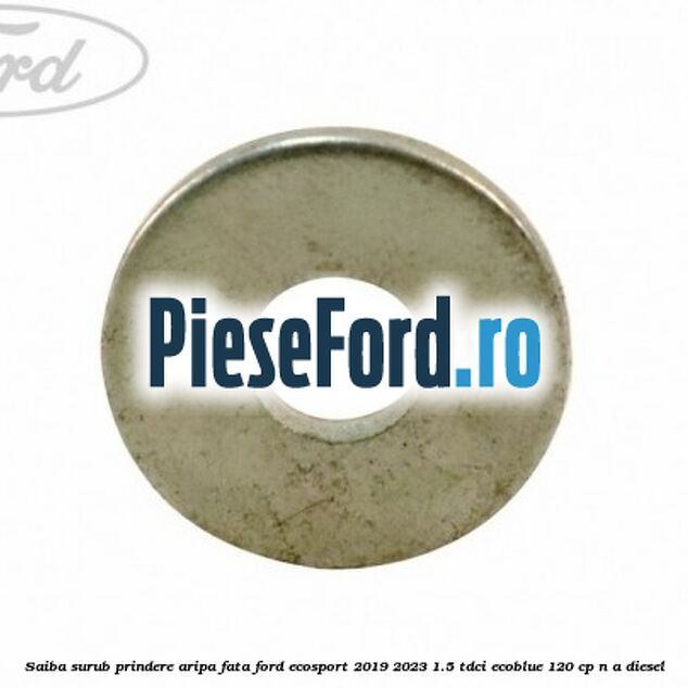 Saiba surub prindere aripa fata Ford EcoSport 2019-2023 1.5 TDCi EcoBlue 120 cp n/a diesel