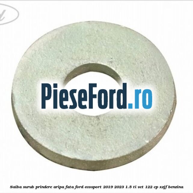 Saiba surub prindere aripa fata Ford EcoSport 2019-2023 1.5 Ti-VCT 122 cp XZJF benzina