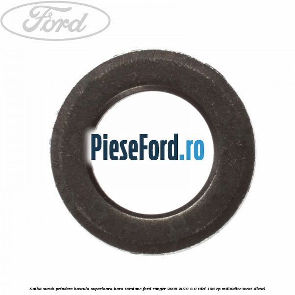 Saiba surub prindere bascula superioara bara torsiune Ford Ranger 2006-2012 3.0 TDCi 156 cp MD30DITC, WEAT diesel