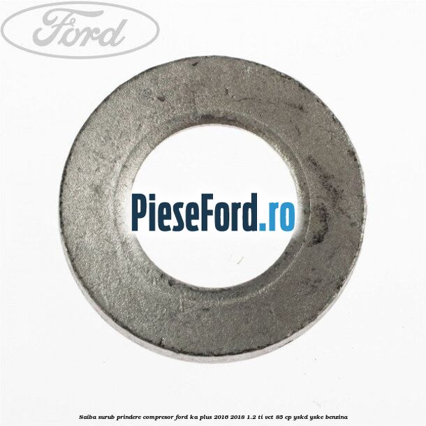Saiba surub prindere compresor Ford Ka plus 2016-2018 1.2 Ti-VCT 85 cp YSKD, YSKE benzina