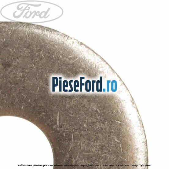 Saiba surub prindere placa ax selector cutie viteze 6 trepte Ford Transit 2006-2014 2.4 TDCi 4x4 140 cp H9FB diesel