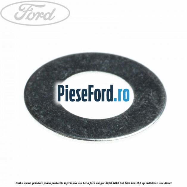 Saiba surub prindere placa protectie inferioara usa bena Ford Ranger 2006-2012 3.0 TDCi 4x4 156 cp MD30DITC, WEC diesel