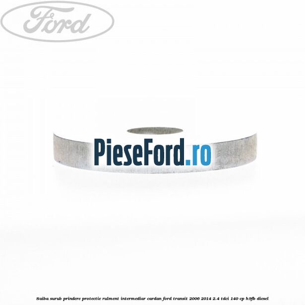 Saiba surub prindere protectie rulment intermediar cardan Ford Transit 2006-2014 2.4 TDCi 140 cp H9FB diesel