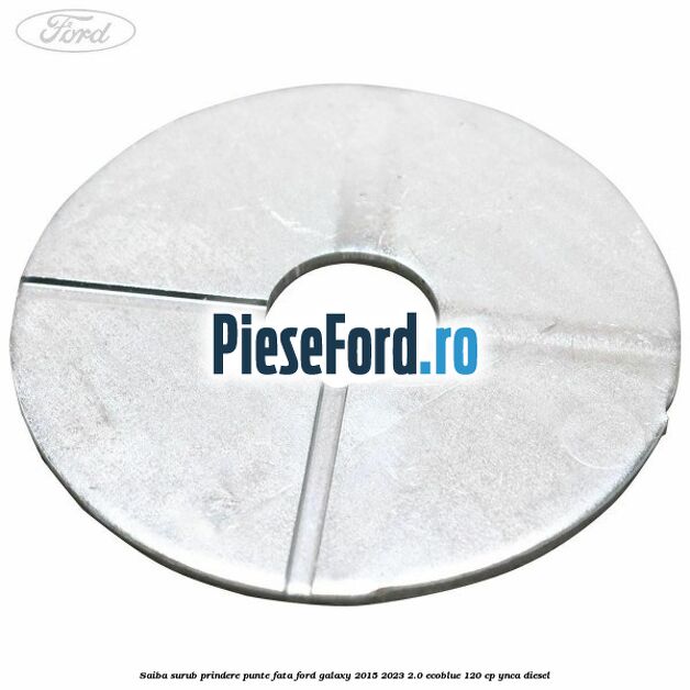 Saiba surub prindere punte fata Ford Galaxy 2015-2023 2.0 EcoBlue 120 cp YNCA diesel