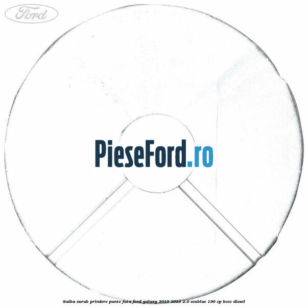 Saiba surub prindere punte fata Ford Galaxy 2015-2023 2.0 EcoBlue 190 cp Saiba surub prindere punte fata Ford Galaxy 2015-2023 2.0 EcoBlue 190 cp BCCC diesel