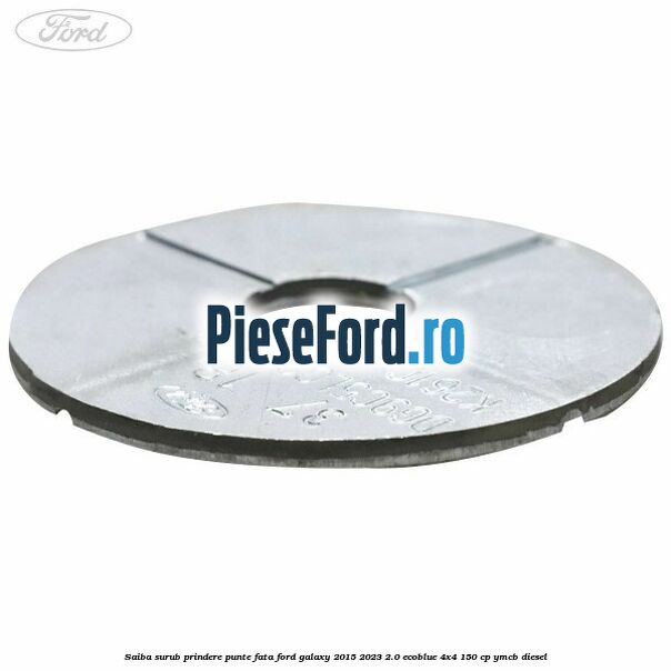 Saiba surub prindere punte fata Ford Galaxy 2015-2023 2.0 EcoBlue 4x4 150 cp YMCB diesel