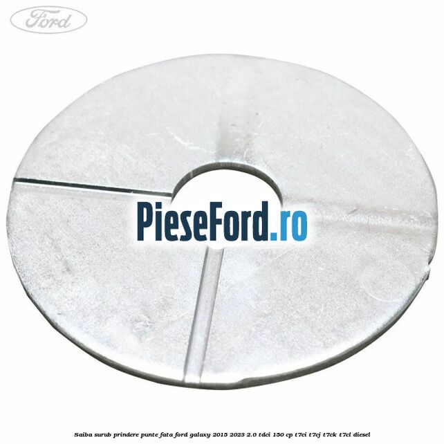 Saiba surub prindere punte fata Ford Galaxy 2015-2023 2.0 TDCi 150 cp T7CI, T7CJ, T7CK, T7CL diesel