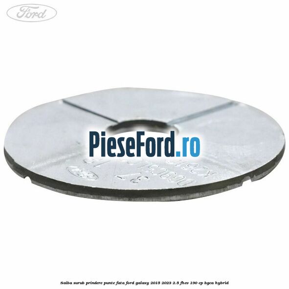 Saiba surub prindere punte fata Ford Galaxy 2015-2023 2.5 FHEV 190 cp BGCA hybrid