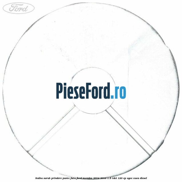 Saiba surub prindere punte fata Ford Mondeo 2014-2018 1.5 TDCi 120 cp UGCC, XUCA diesel