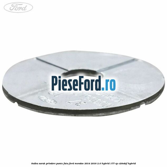 Saiba surub prindere punte fata Ford Mondeo 2014-2018 2.0 Hybrid 177 cp Saiba surub prindere punte fata Ford Mondeo 2014-2018 2.0 Hybrid 177 cp C20EDEF hybrid
