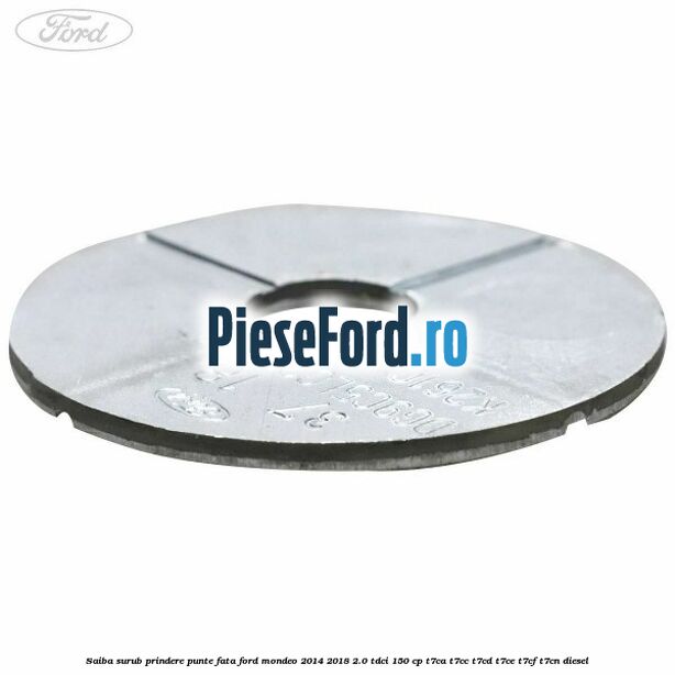 Saiba surub prindere punte fata Ford Mondeo 2014-2018 2.0 TDCi 150 cp T7CA, T7CC, T7CD, T7CE, T7CF, T7CN diesel