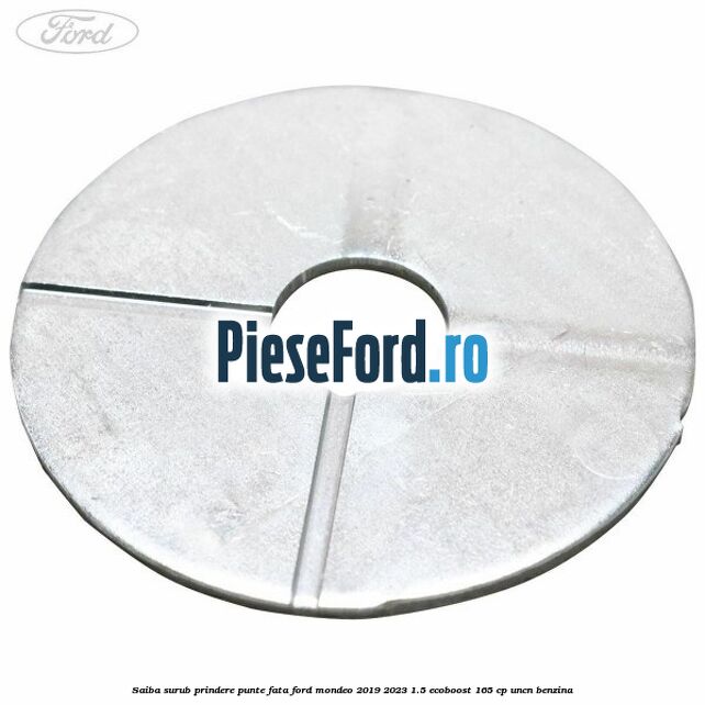 Saiba surub prindere punte fata Ford Mondeo 2019-2023 1.5 EcoBoost 165 cp UNCN benzina