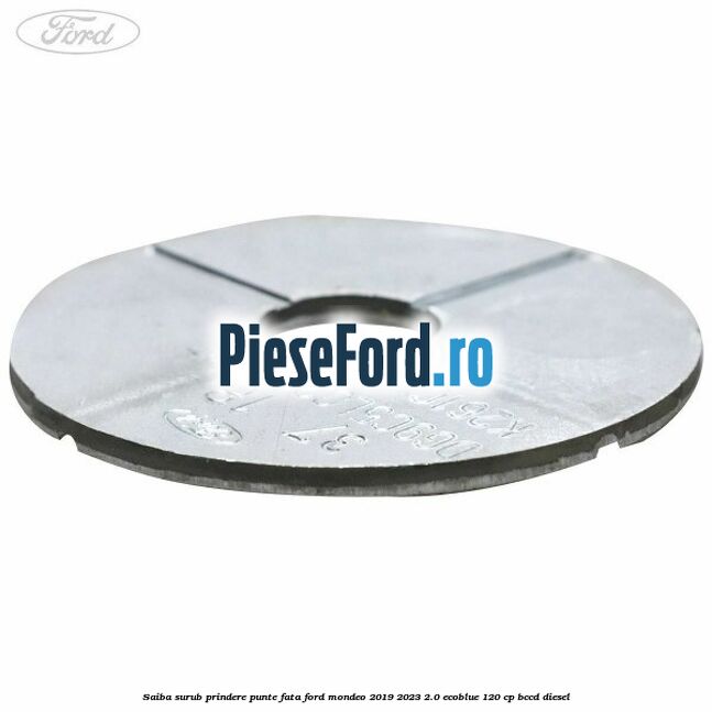Saiba surub prindere punte fata Ford Mondeo 2019-2023 2.0 EcoBlue 120 cp BCCD diesel